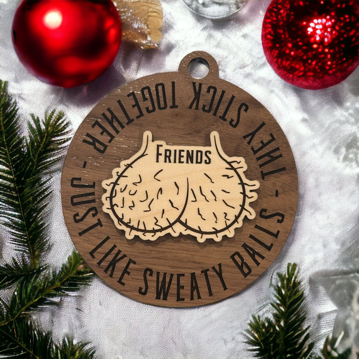 Friends Are Like Balls Ornament