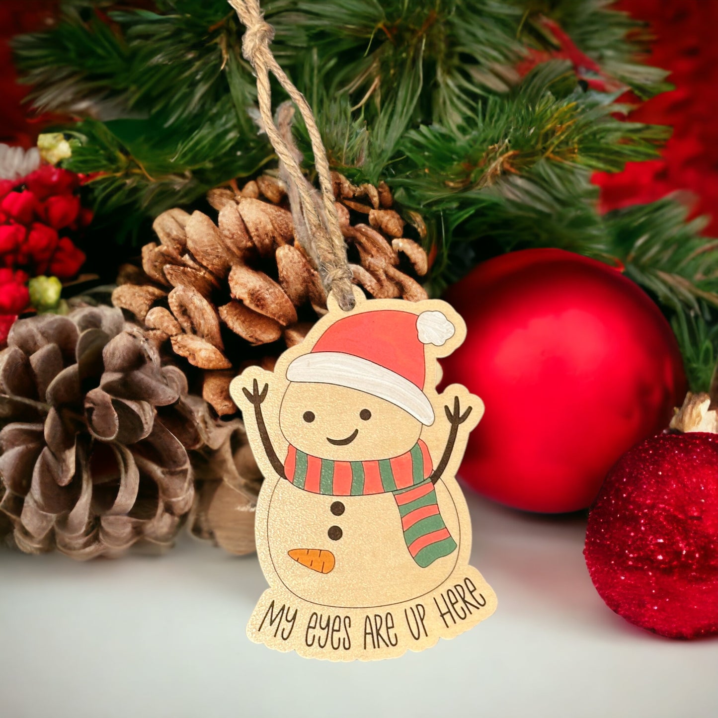 My Eyes Are Up Here - Snowman Ornament