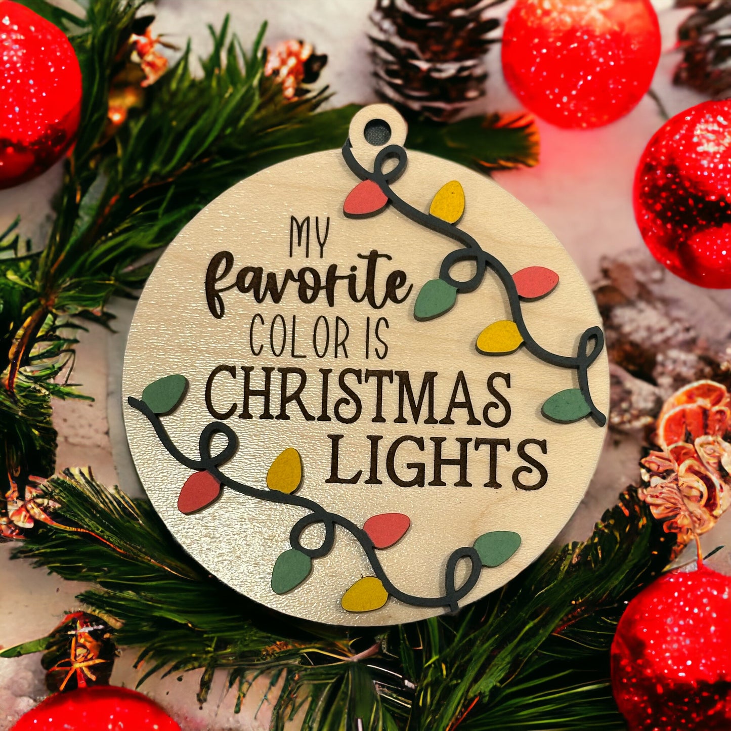 My Favorite Color is Christmas Lights Ornament