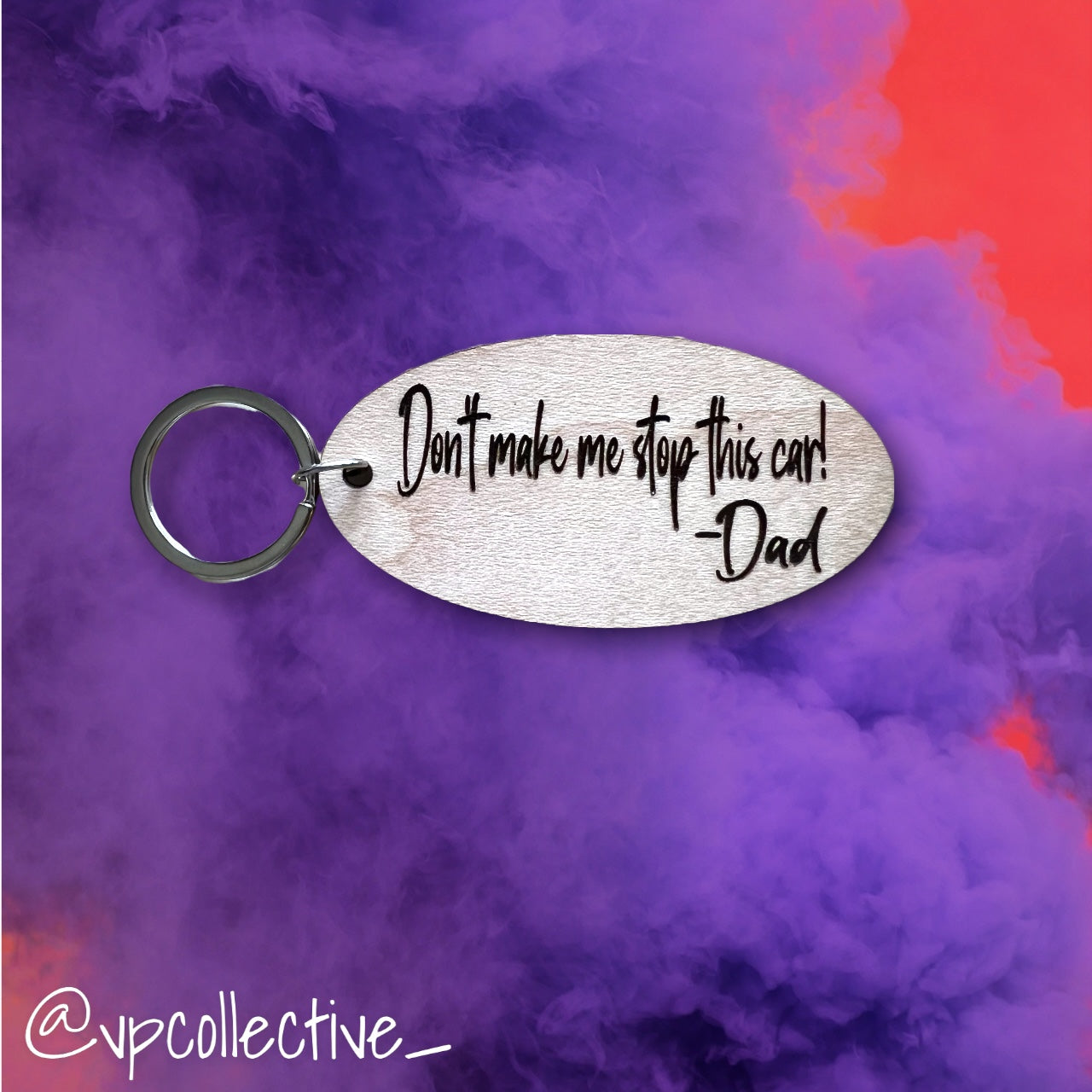 Don’t Make Me Keychain