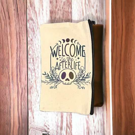 Welcome To The Afterlife Pencil Pouch