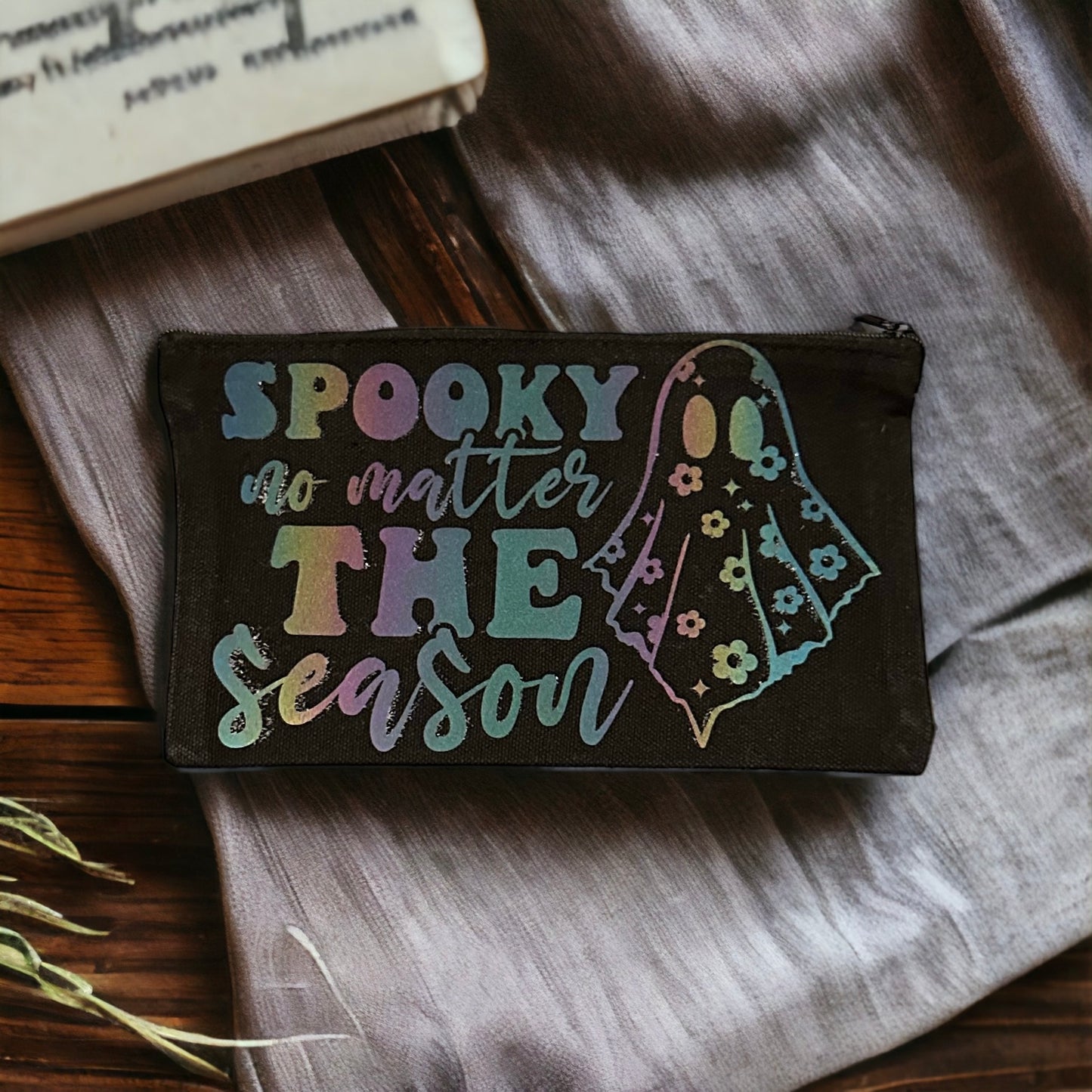 Spooky No Matter The Season
