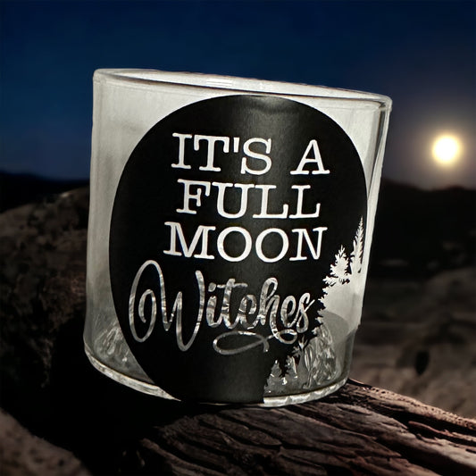 It’s A Full Moon Witches - Moon Cup