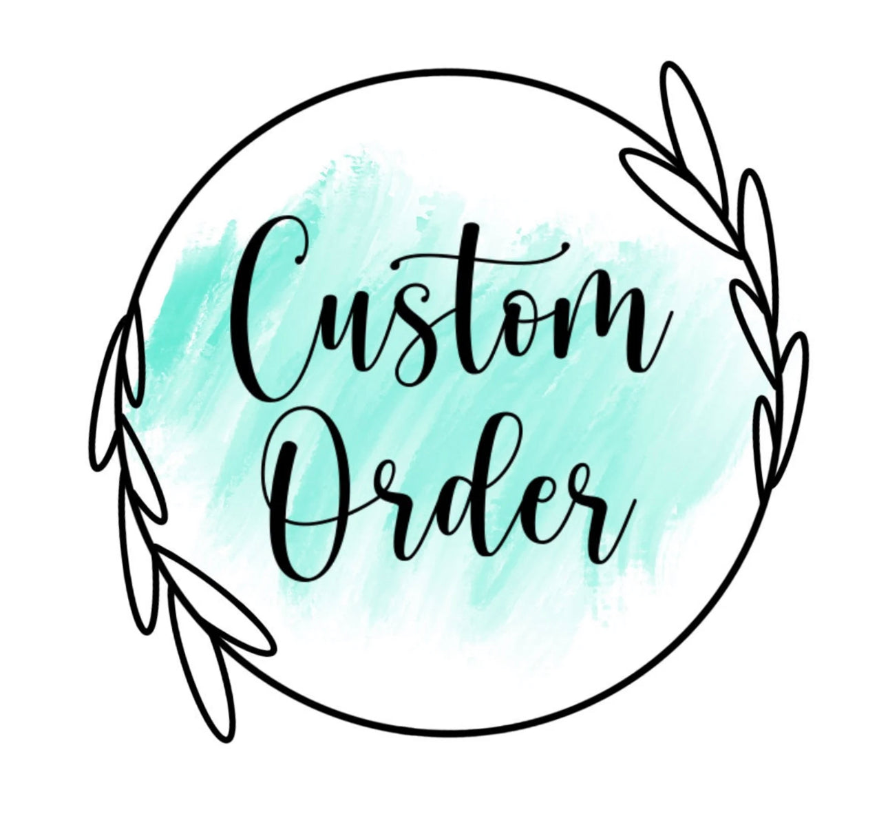 Custom Order for Jenny -4/29