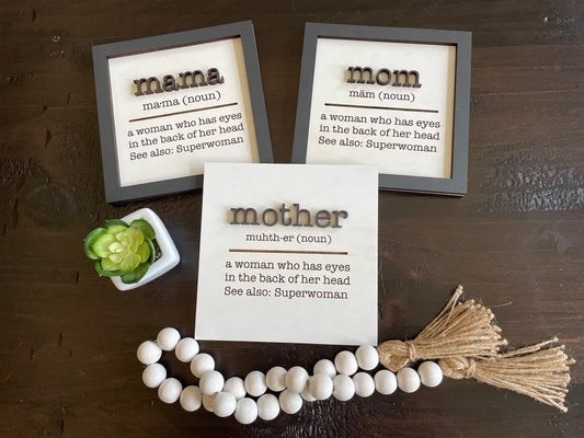 Definitions of a Mom (Mama & Mother Available too!) Sign