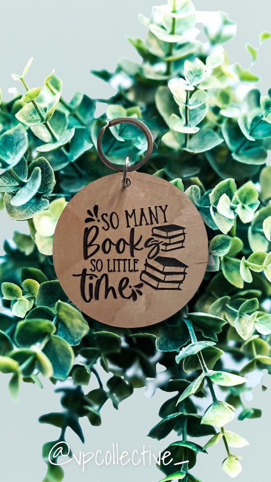 So Many Books, So Little Time Keychain